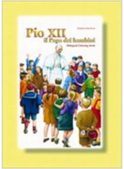 PIO XII IL PAPA DEI BAMBINI