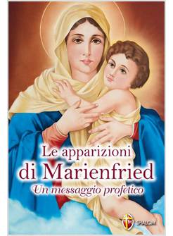 APPARIZIONI DI MARIENFRIED