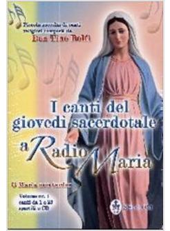 CANTI DEL GIOVEDI' SACERDOTALE A RADIO MARIA