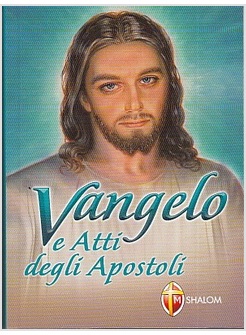 VANGELO E ATTI DEGLI APOSTOLI NUOVA EDIZIONE