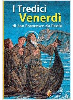 TREDICI VENERDI' A SAN FRANCESCO DI PAOLA