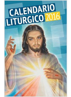 CALENDARIO LITURGICO 2016