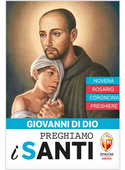 GIOVANNI DI DIO NOVENA ROSARIO CORONCINA PREGHIERE