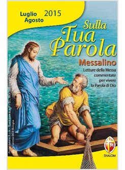 SULLA TUA PAROLA LUGLIO AGOSTO 2015