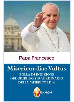 MISERICORDIAE VULTUS