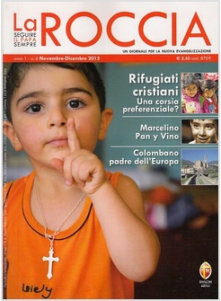 LA ROCCIA. NOVEMBRE-DICEMBRE 2015. N. 6 RIFUGIATI CRISTIANI