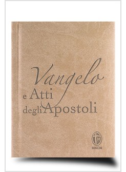 VANGELO E ATTI DEGLI APOSTOLI. EDIZIONE. TORTORA