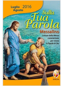 SULLA TUA PAROLA LUGLIO AGOSTO 2016