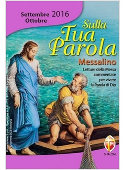 SULLA TUA PAROLA  SETTEMBRE - OTTOBRE 2016