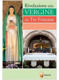 RIVELAZIONE DELLA VERGINE ALLE TRE FONTANE