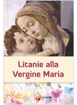 LITANIE ALLA VERGINE MARIA