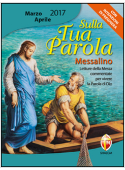 SULLA TUA PAROLA MARZO APRILE 2017