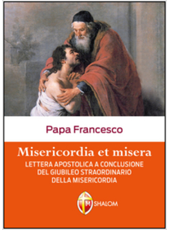 MISERICORDIA ET MISERA