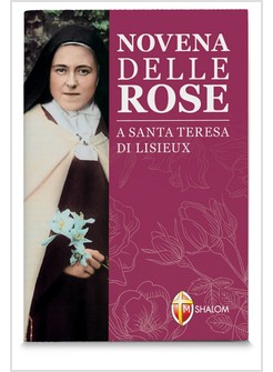 NOVENA DELLE ROSE A SANTA TERESA DI LISIEUX