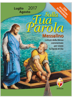 SULLA TUA PAROLA LUGLIO AGOSTO 2017