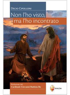 NON L'HO VISTO MA L'HO INCONTRATO