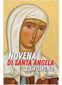 NOVENA DI SANTA ANGELA DA FOLIGNO