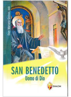 SAN BENEDETTO UOMO DI DIO
