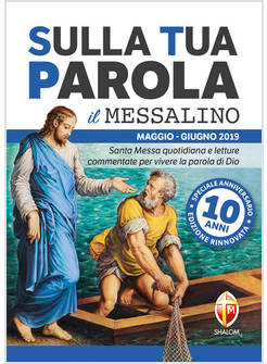 SULLA TUA PAROLA MAGGIO GIUGNO 2019