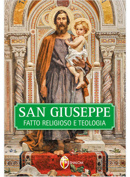 SAN GIUSEPPE. FATTO RELIGIOSO E TEOLOGIA