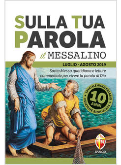 SULLA TUA PAROLA LUGLIO AGOSTO 2019