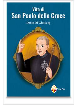 VITA DI SAN PAOLO DELLA CROCE 