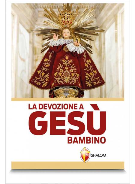 LA DEVOZIONE A GESU' BAMBINO