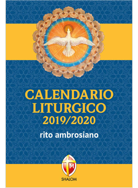 CALENDARIO LITURGICO 2019/2020. RITO AMBROSIANO