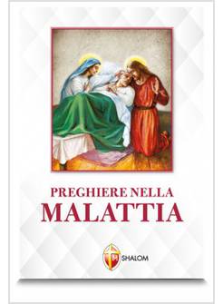 PREGHIERE NELLA MALATTIA 