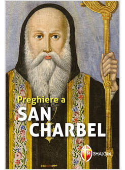 PREGHIERE A SAN CHARBEL