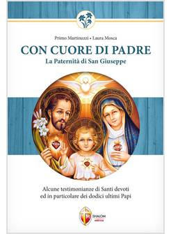 CON CUORE DI PADRE LA PATERNITA' DI SAN GIUSEPPE