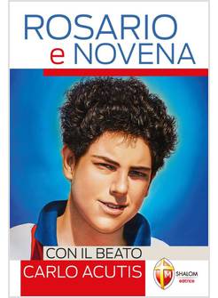 ROSARIO E NOVENA CON IL BEATO CARLO ACUTIS