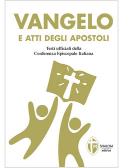 VANGELO E ATTI DEGLI APOSTOLI COPERTINA BIANCA E ORO