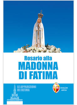 ROSARIO ALLA MADONNA DI FATIMA