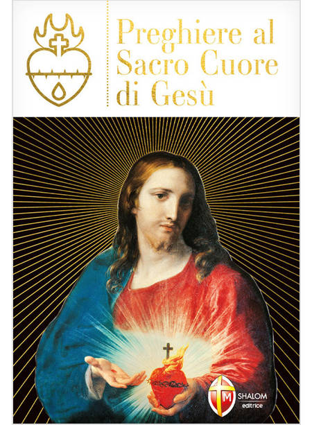 PREGHIERE AL SACRO CUORE DI GESU'