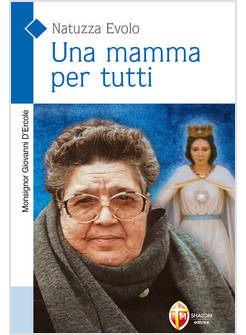 UNA MAMMA PER TUTTI NATUZZA EVOLO 