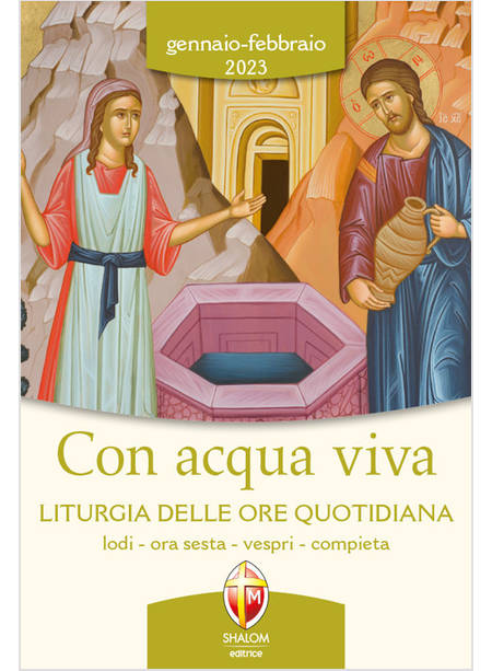 CON ACQUA VIVA GENNIO FEBBRAIO 2023  LITURGIA DELLE ORE QUOTIDIANA