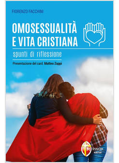 OMOSESSUALITA' E VITA CRISTIANA SPUNTI DI RIFLESSIONE