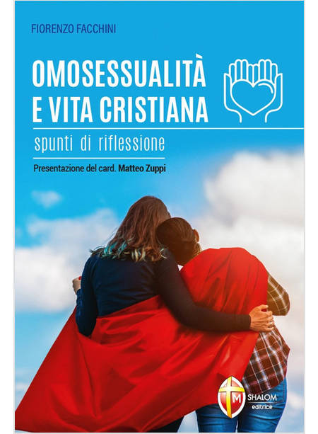 OMOSESSUALITA' E VITA CRISTIANA SPUNTI DI RIFLESSIONE