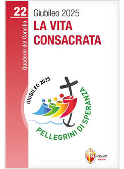 LA VITA CONSACRATA GIUBILEO 2025