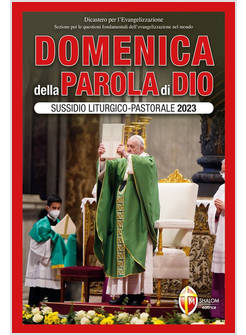 DOMENICA DELLA PAROLA DI DIO SUSSIDIO LITURGICO-PASTORALE 2023