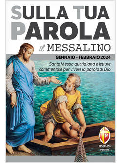 SULLA TUA PAROLA GENNAIO FEBBRAIO 2024