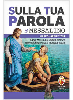 SULLA TUA PAROLA MARZO APRILE 2024