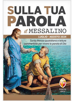 SULLA TUA PAROLA LUGLIO AGOSTO 2024