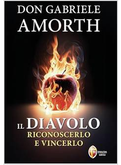 IL DIAVOLO RICONOSCERLO E VINCERLO 