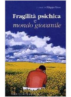 FRAGILITA' PSICHICA E MONDO GIOVANILE