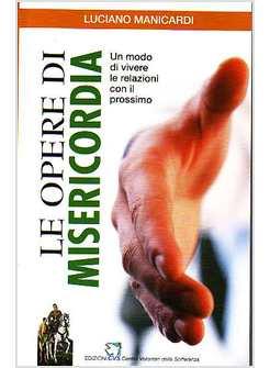 LE OPERE DI MISERICORDIA