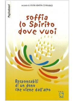 SOFFIA LO SPIRITO DOVE VUOI