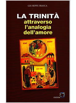 LA TRINITA' ATTRAVERSO L'ANALOGIA DELL'AMORE