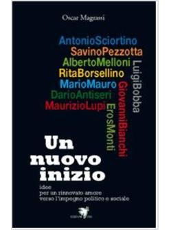 UN NUOVO INIZIO. IDEE PER UN RINNOVATO AMORE VERSO L'IMPEGNO POLITICO E SOCIALE